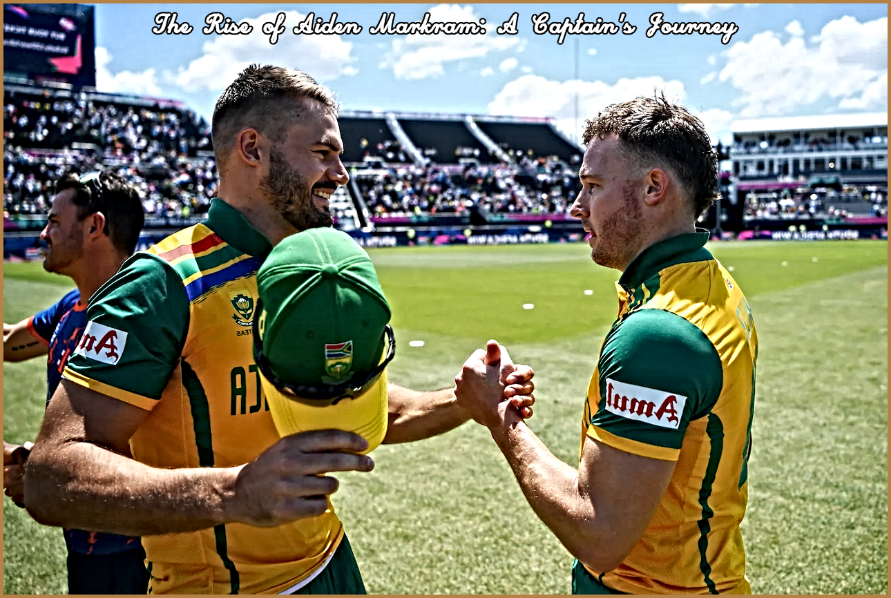 The Rise of Aiden Markram: A Captain’s Journey