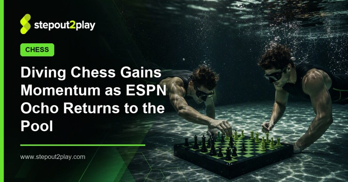 Diving Chess and ESPN Ocho in Chess action