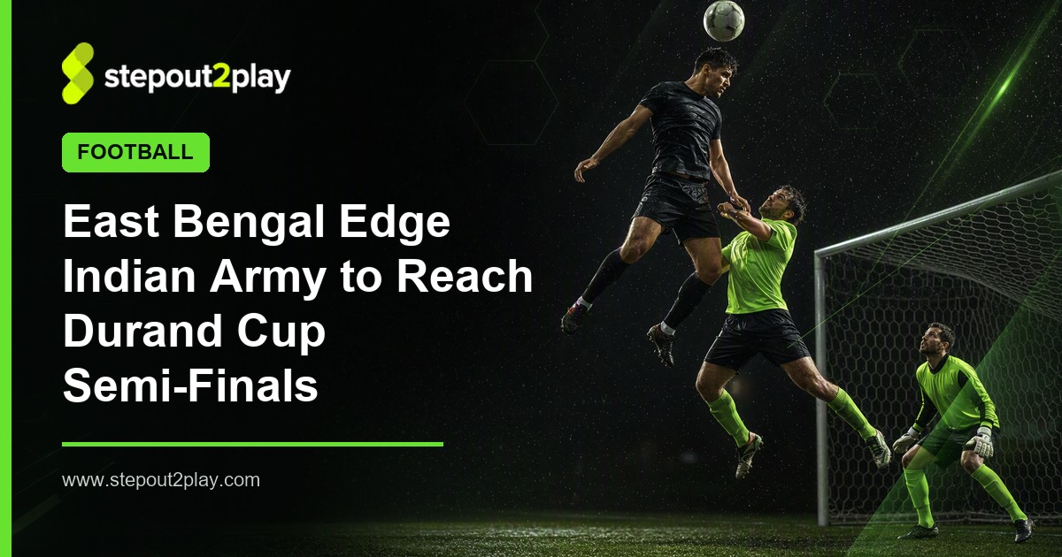 Durand Cup 2026 and East Bengal in Football action