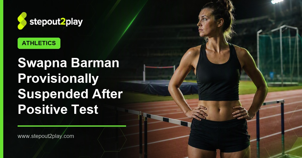 Swapna Barman and National Anti Doping Agency in Athletics action