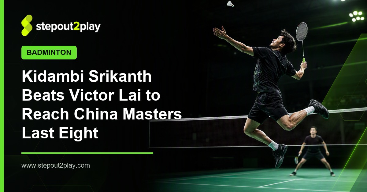 China Masters Super 750 and Kidambi Srikanth in Badminton action