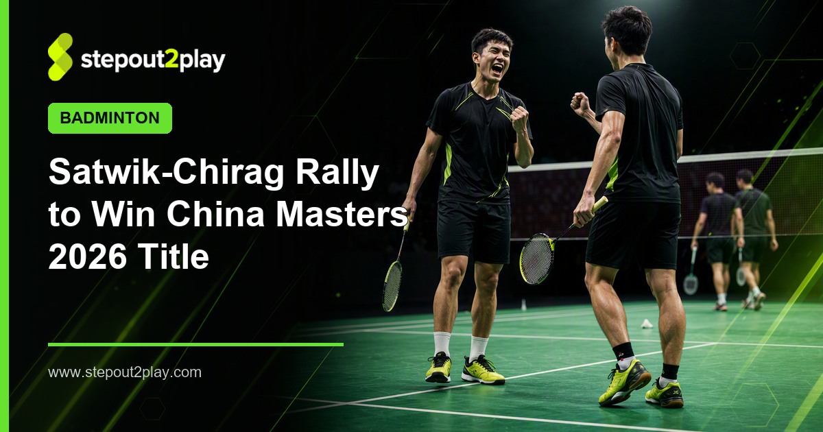 China Masters 2026 and Satwiksairaj Rankireddy in Badminton action
