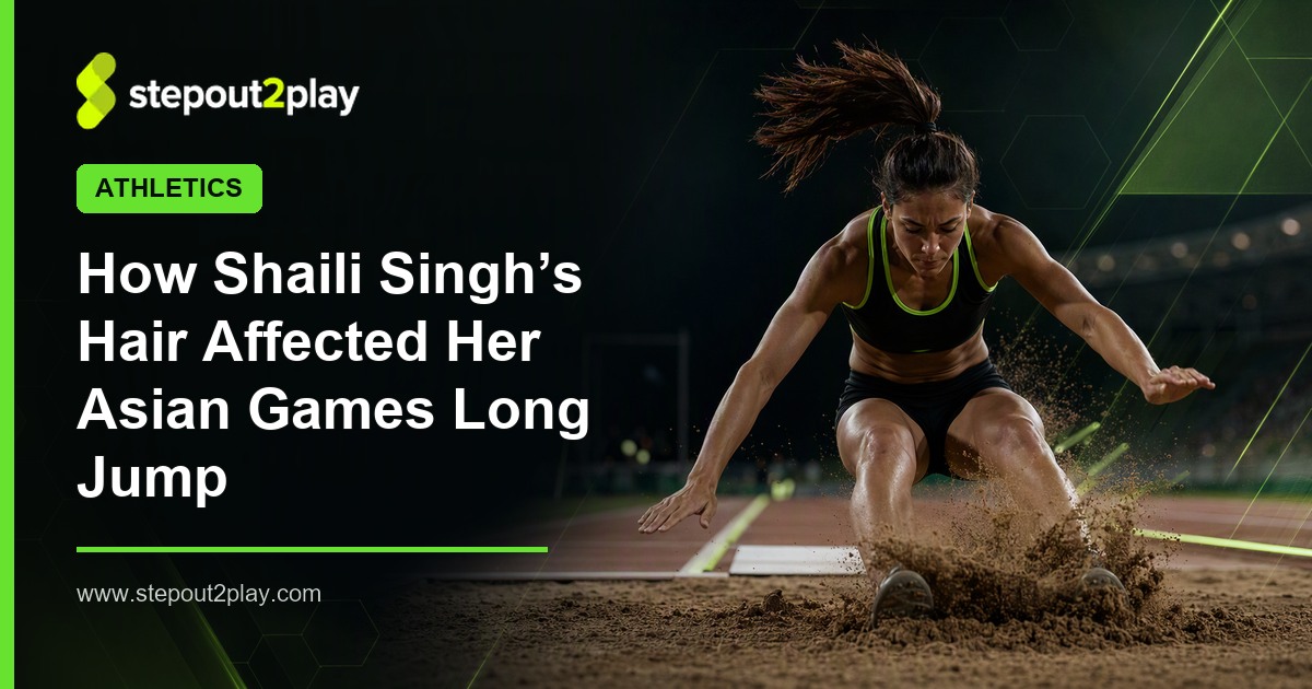 Asian Games 2026 and Shaili Singh in Athletics action